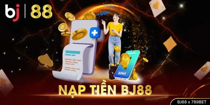 nạp tiền bj88 đơn giản nhanh chóng