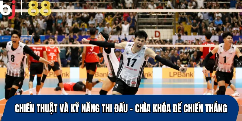 Chiến thuật và kỹ năng thi đấu – Chìa khóa để chiến thắng